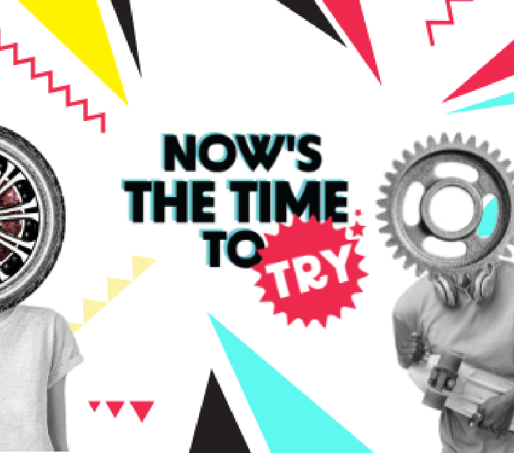 Now's the Time to Try